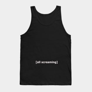 ALL SCREAMING Tank Top